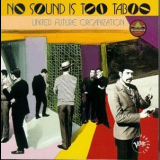 United Future Organization - No Sound Is Too Taboo '1994
