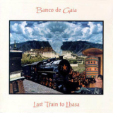Banco De Gaia - Last Train To Lhasa (cd 2) '1995