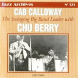 Cab Calloway - The Swinging Big Band Leader With Chu Berry 1937-1944 '2000