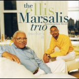 The Ellis Marsalis Trio - Twelve's It '1998