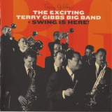 Terry Gibbs - The Exciting Terry Gibbs Big Band + Swing Is Here! '2011