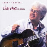 Larry Coryell - Sketches Of Coryell '1996