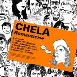 Chela - Romanticise '2013