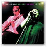 Screaming Headless Torsos - Live!! '2002