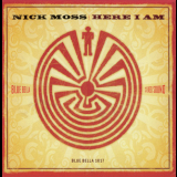 Nick Moss - Here I Am '2011