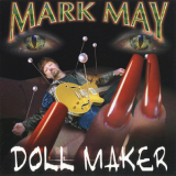 Mark May - Doll Maker '2002