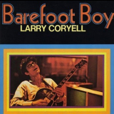 Larry Coryell - Barefoot Boy '1972