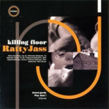 Killing Floor - Ratty Jass '2003