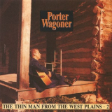 Porter Wagoner - The Thin Man From The West Plains '1993