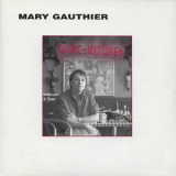 Mary Gauthier - Dixie Kitchen '1997