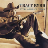Tracy Byrd - It's About Time '1999