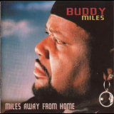 Buddy Miles - Miles Away From Home '1998