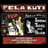Fela Kuti - Opposite People + Sorrow Tears And Blood '2001
