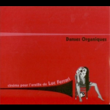 Luc Ferrari - Danses Organiques '1999