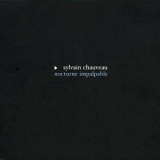 Sylvain Chauveau - Nocturne Impalpable '2001