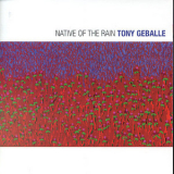 Tony Geballe - Native Of The Rain '1996