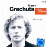 Marek Grechuta - Gdzies W Nas '2004