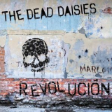 The Dead Daisies - Revolucion '2015