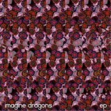 Imagine Dragons - Ep '2010