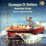 Giuseppe Di Stefano - Neapolitan Songs (Volume I - Mono Recordings) '1997