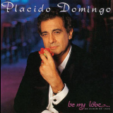 Placido Domingo - Be My Love - An Album Of Love '1989