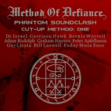 Method Of Defiance - Phantom Sound Clash Cut-up Method: One '2014