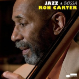 Ron Carter - Jazz & Bossa '2008