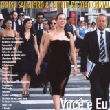 Teresa Salgueiro & Septeto De Joao Cristal - Voce E Eu '2007