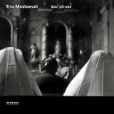Trio Mediaeval - Soir, Dit-elle '2004