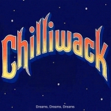 Chilliwack - Dreams, Dreams, Dreams '1976