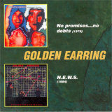 Golden Earring - No Promises...no Debts / N.E.W.S. '1979 / 1984