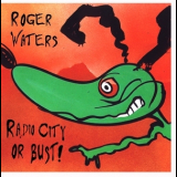 Roger Waters - Radio City Or Bust '1985