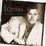 Peter Cetera - One Clear Voice '1995