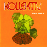 Kollektiv - Live 1973 '1973