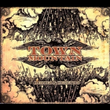 Town Mountain - Heroes & Heretics '2008