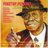 Pinetop Perkins - Ladies Man '2004