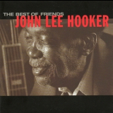 John Lee Hooker - The Best Of Friends (Bonus Track Edition) '1998
