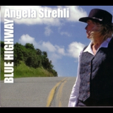 Angela Strehli - Blue Highway '2005