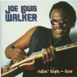 Joe Louis Walker - Ridin' High - Live '1991