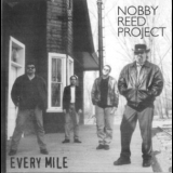 Nobby Reed Project - Every Mile '2002