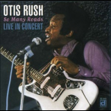 Otis Rush - So Many Roads '1995