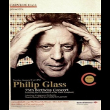 Philip Glass - 75th Birthday Concert '2012