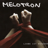 Melotron - Liebe Ist Notwehr '2007