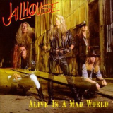 Jailhouse - Alive In A Mad World '1989
