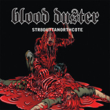 Blood Duster - Str8outtanorthcote '2008