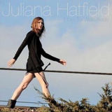Juliana Hatfield - How To Walk Away '2008