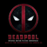 Junkie XL - Deadpool (Original Motion Picture Soundtrack) '2016