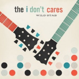 The I Don't Cares - Wild Stab '2016