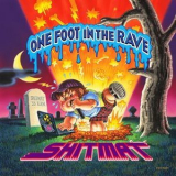 Shitmat - One Foot In The Rave '2009