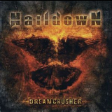 Naildown - Dreamcrusher '2007